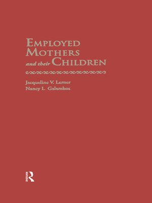 cover image of Employed Mothers and Their Children